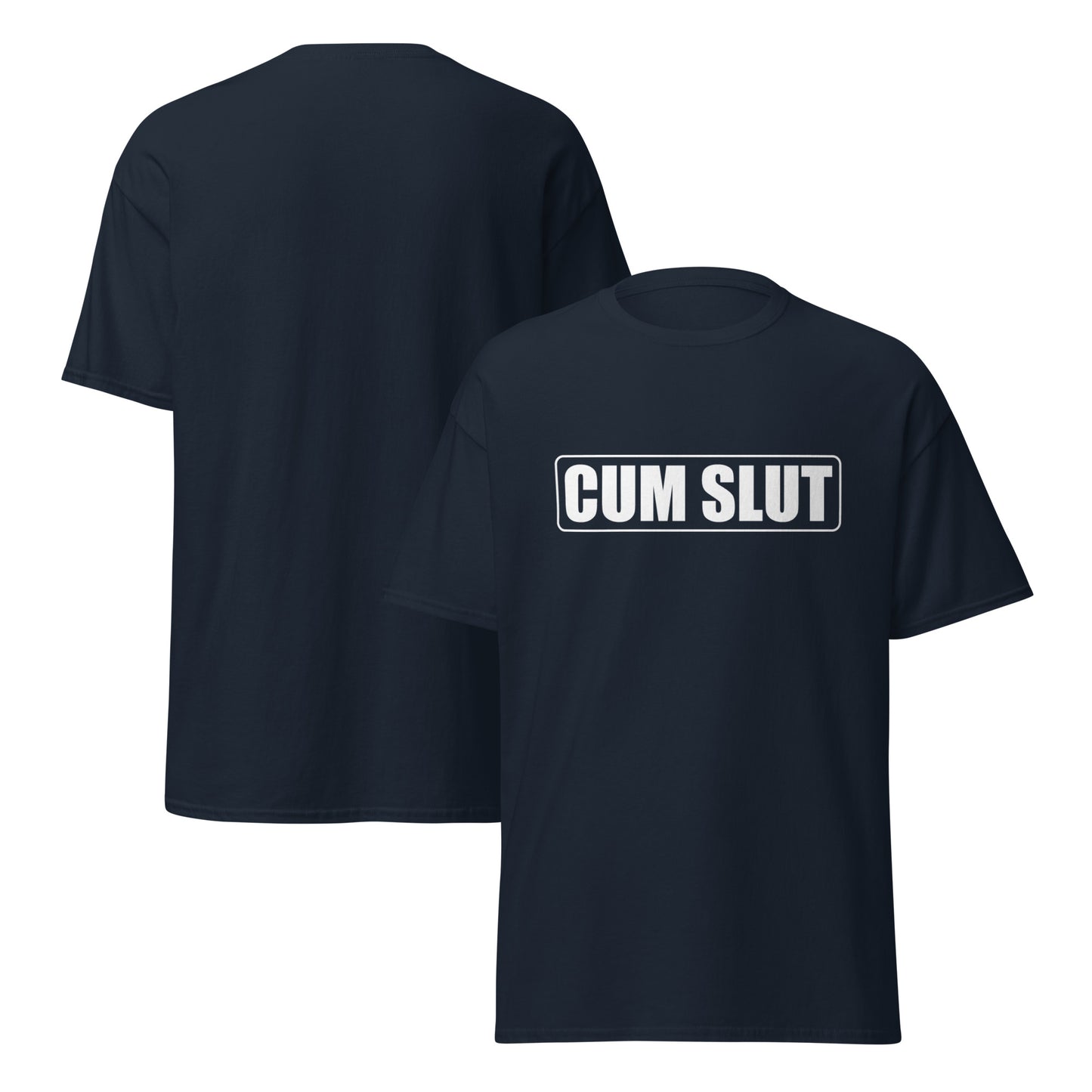 Cum Slut T-Shirt